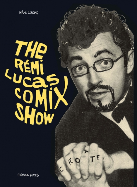 The Rémi Lucas comix show