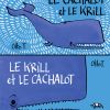Le Cacha­lot et le krill