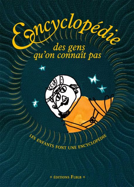 L’Encyclopédie des gens qu’on connaît pas