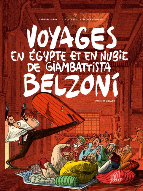 Voyages en Égypte et en Nubie de Giam­bat­tista Belzoni, premier voyage