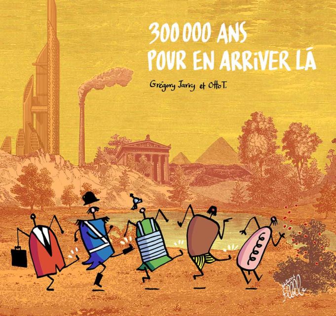 300 000 ans pour en arriver là