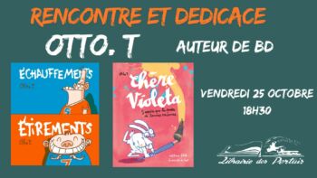 Deux rencontres avec Otto T. à Oléron et à Poitiers