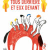 Tous derrière et eux devant
