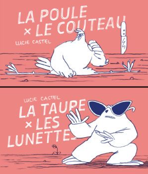 La poule et le couteau / La taupe et les lunettes