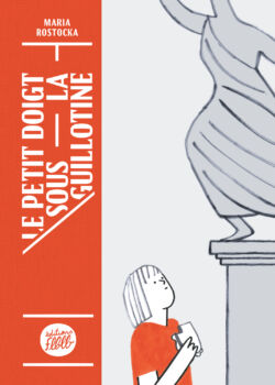 Le petit doigt sous la guillo&shy;&shy;tine